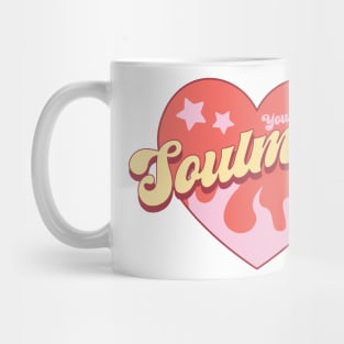 You are my Soulmate Mug